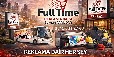 Full Time Reklam Ajansı’ndan Kesintisiz Hizmet